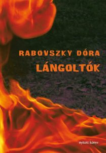 Rabovszky Dóra Lángoltók borító