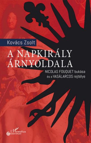 Kovács Zsolt A Napkirály árnyoldala borító
